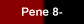 Pene 8-